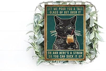 Cat dozvolite mi da vam sipam visoku čašu Get Over It Retro znak postera za Street Garage porodični kafe