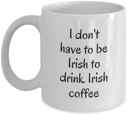 Šalica za kafu za irsku kafu. Veliki poklon za Dan svetog Patrika, ne moram da budem Irac da pijem irsku kafu
